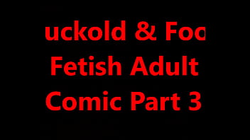 3D Cuckold, Voyeur And Foot Fetish Comic Part 3