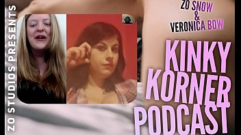 Zo Podcast X apresenta o Kinky Korner Podcast com Veronica Bow e a Srta. Cameron Cabrel, Episódio 2 pt 2