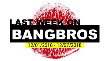 Letzte Woche auf BANGBROS.COM: 12/01/2018 - 12/07/2018