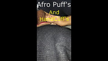BONITO JOVEM EBONY AMA SUCKIN DICK #AfroPuffsAndHandCuffs