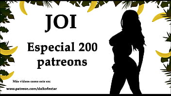 JOI Special 200 patreons, 200 runs. Audio in Spanish.