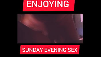 ENJOYING SUNDAY EVENING SEX WITH A STRANGER FROM TINDER