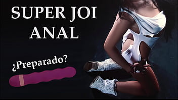 Super JOI 100% Anal. Fucking your ass nonstop.