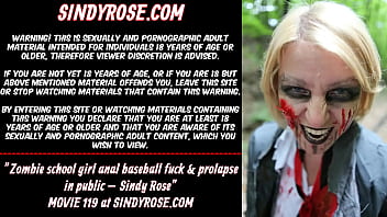 Zombie Mädchen Anal Baseball Fick & Prolaps in der Öffentlichkeit – Sindy Rose