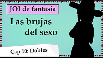 Your mistress demands a DP from you. The witches of sex, JOI in Spanish.