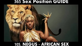 NEGUS Sex Position - Position pour le ROI d'Afrique. La position sexuelle africaine la plus puissante pour donner un plaisir extrême à la femme (365 positions sexuelles Kamasutra en hindi)