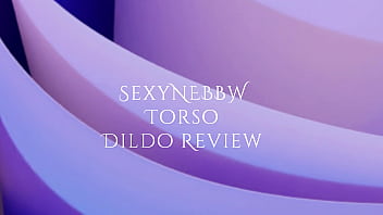Sexy BBW Torso Dildo Review - PREVIEW