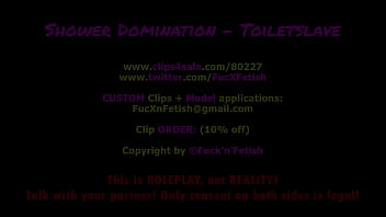 Shower Domination - Toiletslave - FEMDom - 04:43min, Sale: $5
