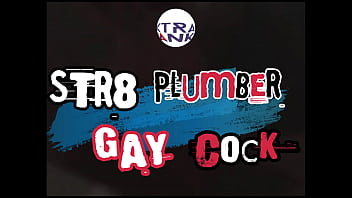 Straight Plumber, Gay Cock