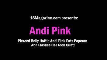 Pierced Belly Hottie Andi Pink Eats Popcorn And Flashes Her Teen Cunt!