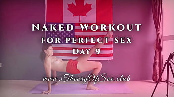 Day 9. Naked workout for perfect sex. Theory of Sex CLUB.