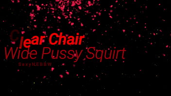 Klare Stuhl eine große Muschi und ein Squirt - Vorschau