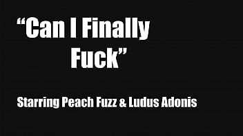 Bratty ebony wants her pussy creampied (Peach Fuzz Ludus Adonis)