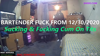 Bartender Fuck From 12/30/2020 - Suck & Fuck cum On Tits