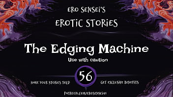 The Edging Machine (Erotic Audio for Women) [ESES56]