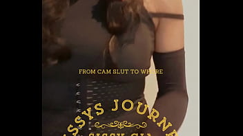 Sissy Journey from cam gurl to whore